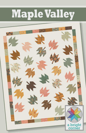 Maple Valley Quilt Pattern ABC354 Printed Pattern Only by A Bright Corner Quilts, Lap, Throw, Twin and Queen Quilt Sizes