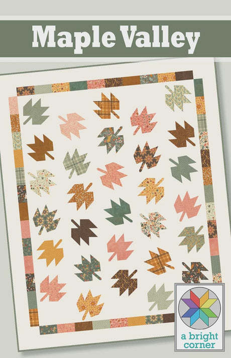 Maple Valley Quilt Pattern ABC354 Printed Pattern Only by A Bright Corner Quilts, Lap, Throw, Twin and Queen Quilt Sizes