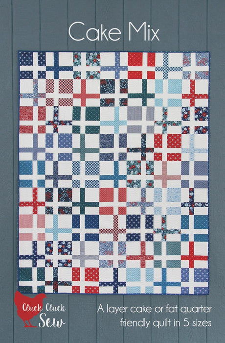 Cake Mix Quilt Pattern by Cluck Cluck Sew CCS227