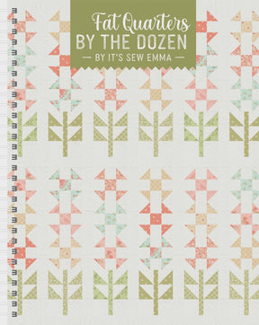 Fat Quarters By The Dozen Book ISE-963 Quilt Pattern Its Sew Emma