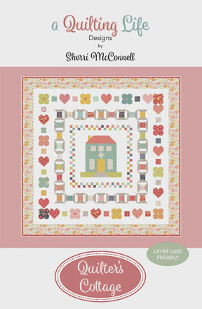 Quilter's Cottage Quilt Pattern QLD 267 A Quilting Life Designs by Sherri McConnell