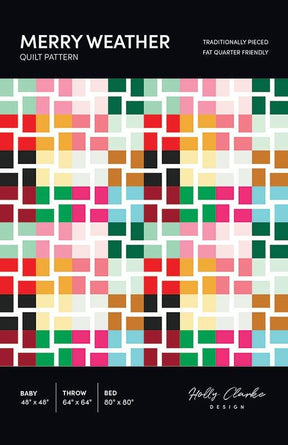 Merry Weather Quilt Pattern HCD010 by Holly Clarke Design