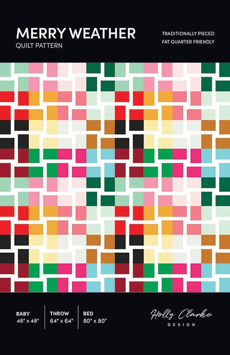 Merry Weather Quilt Pattern HCD010 by Holly Clarke Design
