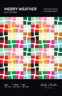 Merry Weather Quilt Pattern HCD010 by Holly Clarke Design
