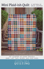 Mini Plaid-ish Quilt Pattern KTQ186 by Kitchen Table Quilting (baby, lap, twin, queen and king sizes)