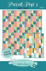 Precut Pop 1 Quilt Pattern CST237 by Keri Anguiano from Catching Stitches
