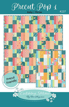 Precut Pop 1 Quilt Pattern CST237 by Keri Anguiano from Catching Stitches