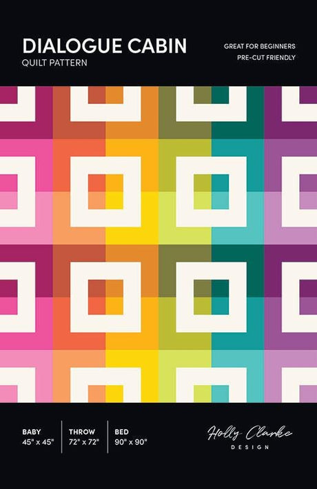 Dialogue Cabin Quilt Pattern HCD005 by Holly Clarke Design