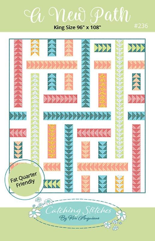 A New Path Quilt Pattern CST236 by Keri Anguiano from Catching Stitches