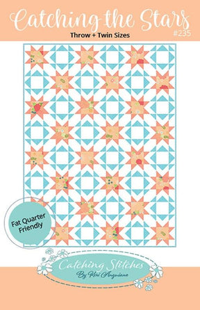 Catching the Stars Quilt Pattern CST235 by Keri Anguiano from Catching Stitches