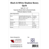 Black & White Shadow Boxes Quilt Pattern PTNM0150 from Ladeebug Design