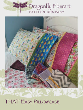 That Easy Pillowcase DFHD-10 Printed Postcard Pattern ONLY From Dragonfly Fiberart By Susan Michaels