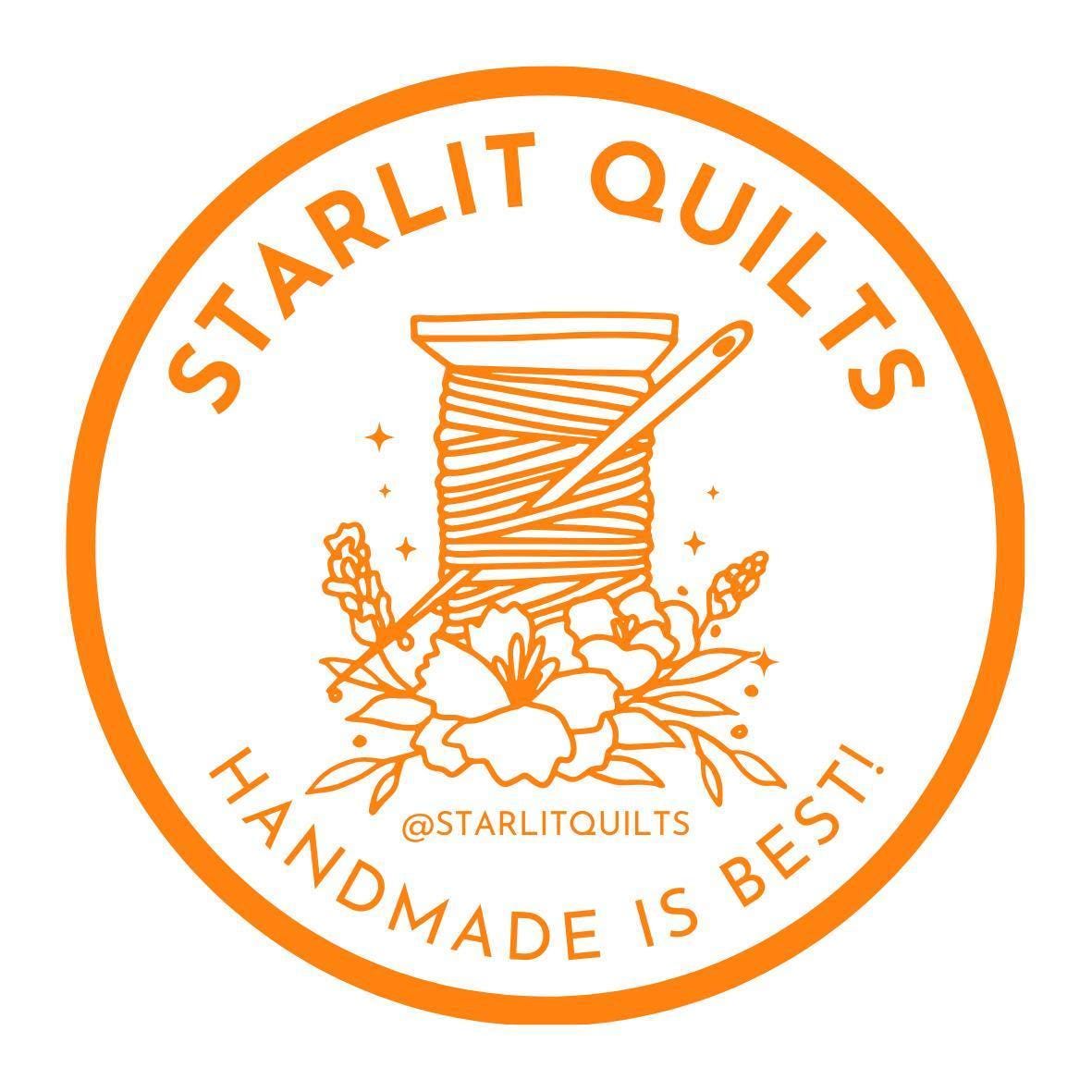 a logo for a company called "Starlit Quilts" that specializes in handmade quilts. The logo includes a spool of thread, a needle, and some flowers, all set within an orange circle. The text "STARLIT QUILTS HANDMADE IS BEST!" is displayed around the circle, emphasizing the company's focus on handmade quilts.