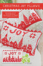 Christmas Joy Pillows Printed Pattern by Fig Tree Quilts FTQ3075 By Joanna Figueroa