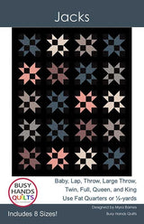 Jacks Quilt Pattern by Myra Barnes from Busy Hands is a beginner friendly pattern BUS0901 Multi Size quilt options