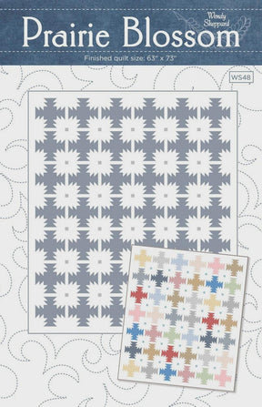 Prairie Blossom Printed Quilt Pattern WS48 by Wendy Sheppard 63" x 73"