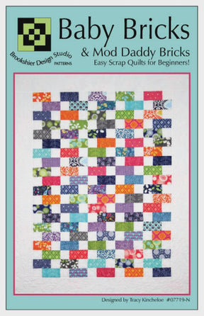 Baby Bricks & Mod Daddy Bricks Quilt Pattern 07719-N From Brookshier Design Studio By Tracey Brookshier, Baby - Bricks: Baby, Twin, Lap