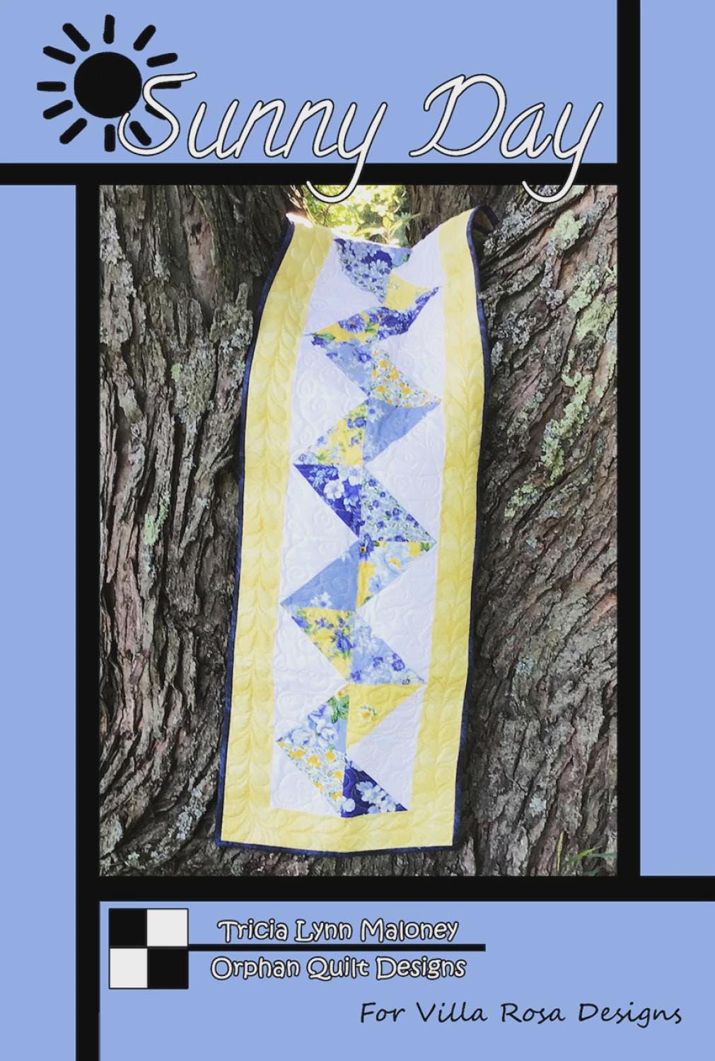 Sunny Day Quilt Pattern Card by Tricia Lynn Maloney Orphan Quilt Designs for Villa Rosa Designs finished size 12" x 44"