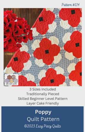 May include: A quilt pattern featuring a poppy design. The quilt has red poppy flowers with black centers on a white and blue patterned background. The pattern includes the text "Poppy Quilt Pattern" and "©2023 Easy Piecy Quilts".