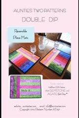 Double Dip Reversible Place Mats Pattern by Aunties Two Patterns AT297