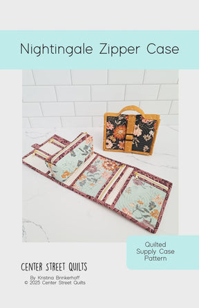 Nightingale Zipper Case Pattern CEN108 by Center Street Quilts