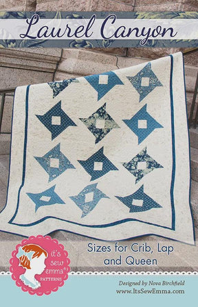 Laurel Canyon Printed Quilt Pattern By It's Sew Emma ISE-171 by It's Sew Emma available in three sizes