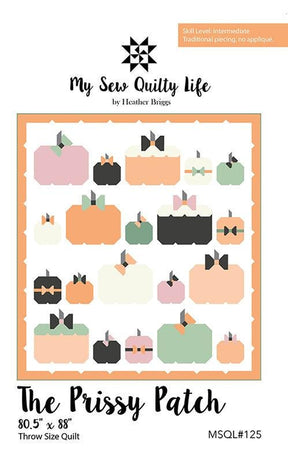 The Prissy Patch MSQL125 Sew Quilty Life Pattern by Heather Briggs 80.5 x x 88