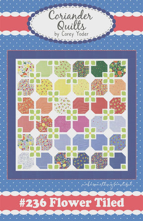 Flower Tiled Quilt Pattern by Coriander Quilts CQ236 63" x 63" Paper Pattern Only