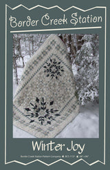 Winter Joy Quilt Pattern BCS 1137 by Border Creek Station Paper Pattern Only