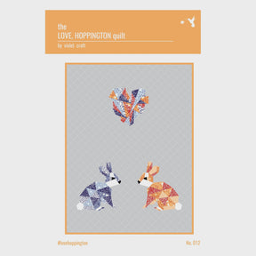 The Love, Hoppington Quilt Pattern VC012 By Violet Craft Printed Pattern Only