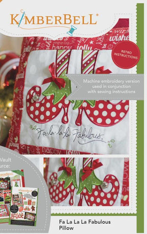 Fa-La-La-La Fabulous Pillow Quilt Pattern KD122 Size 11.5" X 16" by Kimberbell Printed Pattern Only