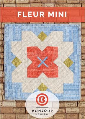Fleur Mini Quilt Pattern BQ105 From Bonjour Quilts By Kirsty Cleverly Paper Pattern Only