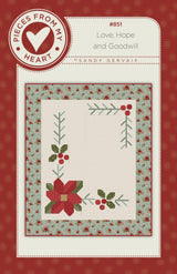 Love, Hope, & Goodwill Quilt Pattern - PM851 From Pieces From My Heart By Sandy Gervais 49.5" X 59.5"