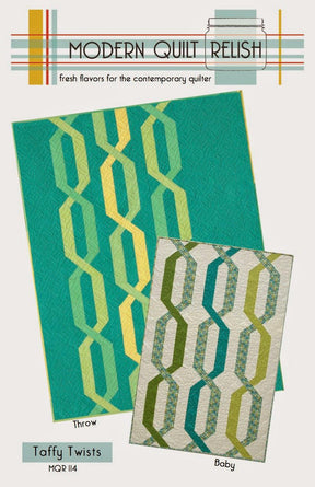 Taffy Twists Quilt Pattern Only MQR114 by Modern Quilt Relish (Table Runner, Baby, Throw, and Queen sizes)