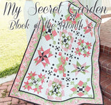 My Secret Garden Block of the Month Quilt Pattern TAT310 by Sherri Falls for This and That Printed Pattern Only