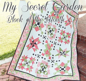 My Secret Garden Block of the Month Quilt Pattern TAT310 by Sherri Falls for This and That Printed Pattern Only