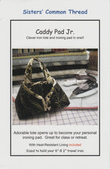 Caddy Pad Jr. Pattern SCT 10114 Printed Pattern Only by Sisters' Common Thread