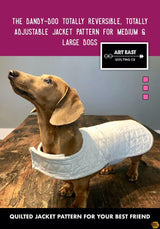The Dandy Doo Jacket Pattern for MD/LG Dogs AEQCJL0219 Printed Pattern Booklet Only by Art East Quilting Co