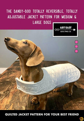 The Dandy Doo Jacket Pattern for MD/LG Dogs AEQCJL0219 Printed Pattern Booklet Only by Art East Quilting Co