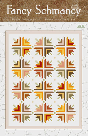Fancy Schmancy Quilt Pattern WS45 by Wendy Sheppard Printed Pattern Only 55 x 71 inches