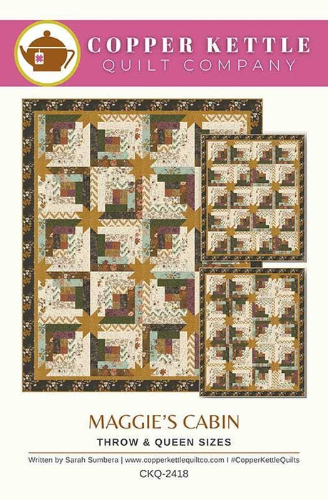 Maggie's Cabin Quilt pattern CKQ-2418 By Sarah Sumbera For Copper Kettle Quilt Company