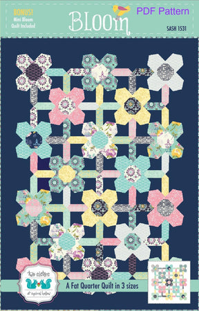 Bloom Quilt Pattern SASH1531 by Sash Girls from Two Sisters at Squirrel Hollow Printed Pattern Only