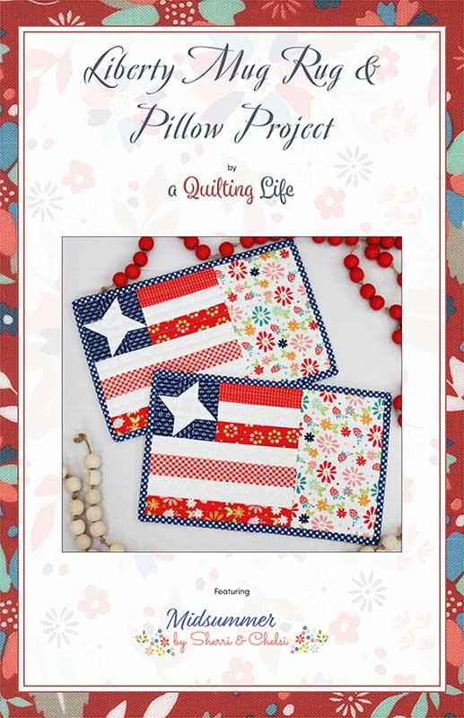 Liberty Mug Rug & Pillow Project QLD 285 Pattern A Quilting Life Designs by Sherri McConnell