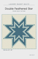 Double Feathered Star Quilt Pattern LBQ-2040-P From Laundry Basket Quilts By Edyta Sitar