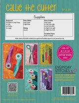 Callie the Cutter Quilt Pattern by Everyday Stitches ES-549-CUT Printed Pattern Only 16" x 29"