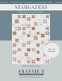 Stargazers Quilt Pattern P172 By Frannie B Quilt Company Multi Sizes