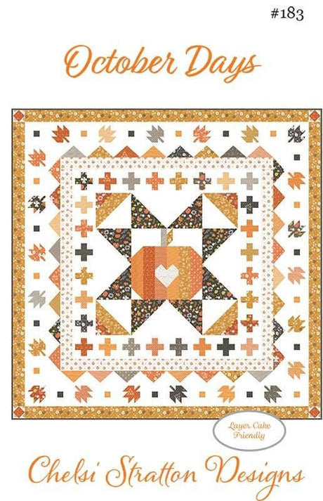 October Days Quilt Pattern CSD 183 by Chelsi Stratton Designs 52.5" x 52.5" Paper Pattern Only