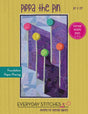 Pippa the Pin Quilt Pattern by Everyday Stitches ES-550-PIN Printed Pattern Only 16" x 29"