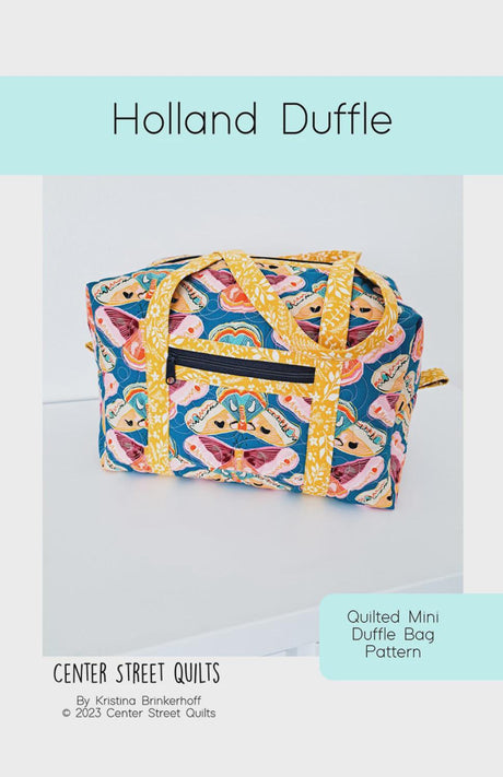 Holland Duffle Bag Pattern CEN106 by Center Street Quilts
