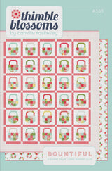 Bountiful Printed Pattern ONLY, From Thimble Blossoms By Camille Roskelley TBL303